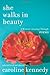 She Walks in Beauty: A Woman's Journey Through Poems - Book by Caroline Kennedy