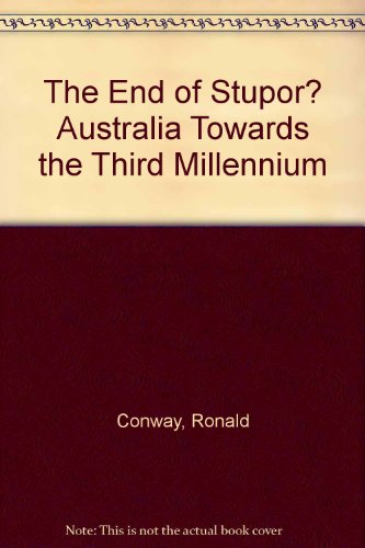 The end of stupor? : Australia towards the third millennium
