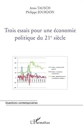 Trois essais pour une économie politique du 21e siècle