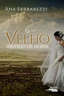 Livro O Velho Vestido de Noiva
