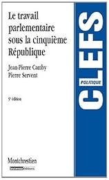 Le  travail parlementaire sous la Cinquième République