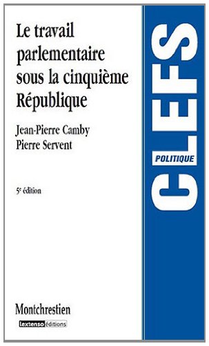 Le  travail parlementaire sous la Cinquième République