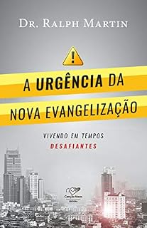 Livro A urgência da Nova evangelização: vivendo em tempos desafiantes