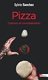 Pizza, cultures et mondialisation by 