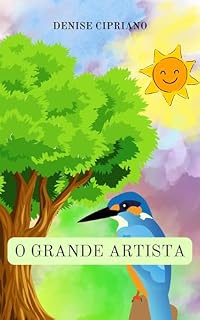 Livro O GRANDE ARTISTA: Uma história para ser contada