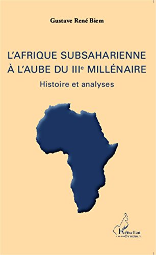 L' Afrique subsaharienne à l'aube du IIIe millénaire