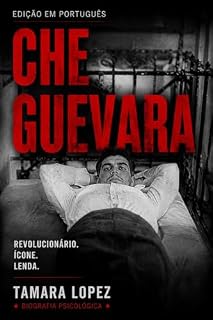 Livro CHE GUEVARA (Psicopatas Livro 3)