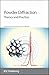 Powder Diffraction: Theory and Practice