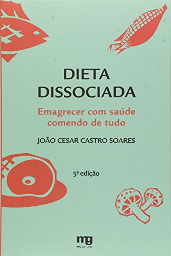 Dieta Dissociada Livro Pdf João Cesar Castro Soares - 