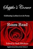 Roses Read (Sappho's Corner Poetry Series Book 3) by 