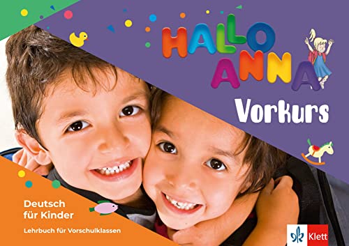 Hallo anna neu, vorkurs - lehrbuch + 2 audio CDs: Deutsch fĂĽr Kinder