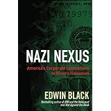 Nazi Nexus: America's Corporate Connections to Hitler's Holocaust