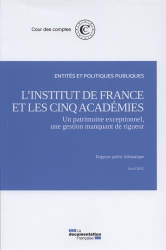 L' Institut de France et les cinq académies