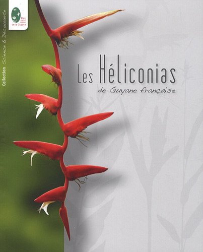 Les  héliconias de Guyane française
