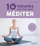 10 minutes par jour pour méditer by