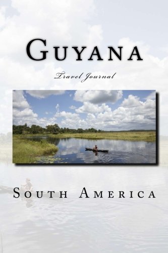 [READ] Guyana: Travel Journal<br />RAR