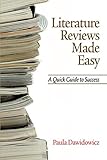 Literature Reviews Made Easy: A Quick Guide to Success (NA) by Paula Dawidowicz
