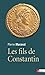 Les fils de Constantin by