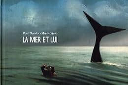La  mer et lui