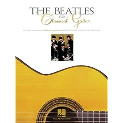 The Beatles for Classical Guitar - Les Beatles, Paul McCartney, John Lennon, RIngo Starr, George Harrison