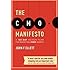 The CMO Manifesto: A 100-Day Action Plan for Marketing Change Agents