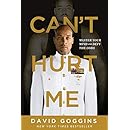 Can't Hurt Me: Master Your Mind and Defy the Odds