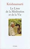 Le livre de la méditation et de la vie by 