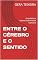 Livro ENTRE O CÉREBRO E O SENTIDO: Uma leitura sobreo sofrimento humano