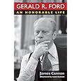 Gerald R. Ford: An Honorable Life