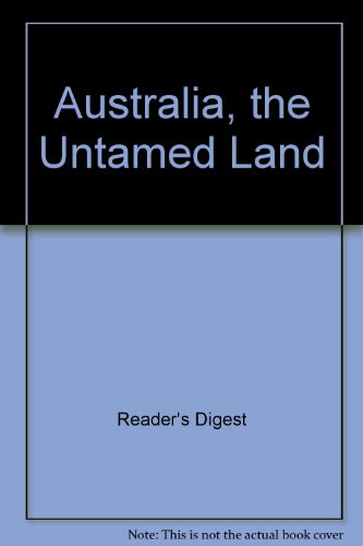 Australia: The Untamed Land