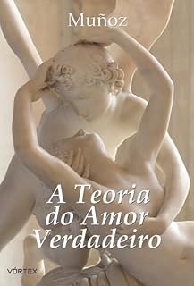Livro A Teoria do Amor Verdadeiro