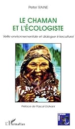 Le  chaman et l'écologiste