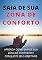 Livro Como Sair da Zona de Conforto