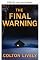 Livro O aviso final: Um thriller preparacionista de sobrevivência pós-apocalipse EMP (Sobrevivência ao EMP em um mundo sem energia Livro 129)