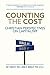 Counting the Cost: Christian Perspectives on Capitalism by Art Lindsley PhD, Anne R. Bradley PhD