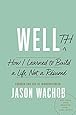 Wellth: How I Learned to Build a Life, Not a Résumé