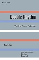 Double Rhythm: Writings About Painting (Artists  Art)