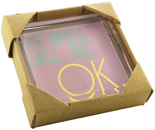 Modern"It Will All Be OK" Chic Glass Paperweight (3 3/4" x 3 3/4")