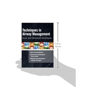 Techniques in Airway Management: Basic & Advanced Techniques