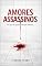 Livro Amores Assassinos: Por que nos apaixonamos pelo abismo?