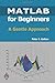 MATLAB For Beginners: A Gentle Approach by Peter I. Kattan