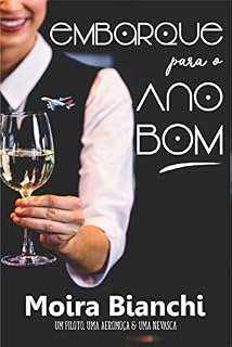 Livro Embarque para o Ano Bom: um piloto, uma aeromoça & uma nevasca