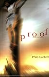 Proof: Does God Exist? (Is There Any Evidence for the Existence of God?) by Philip Gardiner