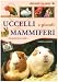 Uccelli e piccoli mammiferi (Animali)