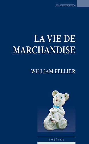 La  vie de marchandise