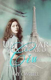 Livro Um lugar para tocar o céu (livro 1)