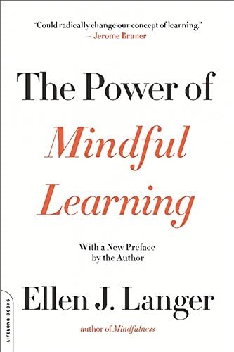 Power of Mindful Learning (A Merloyd Lawrence Book)