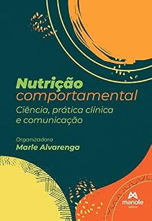 Livro Nutrição comportamental: ciência, prática clínica e comunicação