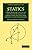 Statics: A Text-Book for the Use of the Higher Divisions in Schools and for First Year Students at the Universities (Cambridge Library Collection - Mathematics)