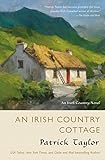 An Irish Country Cottage: An Irish Country Novel (Irish Country Books)